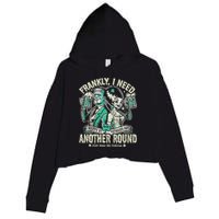 Frankly I Need Another Round Drinking Crop Fleece Hoodie