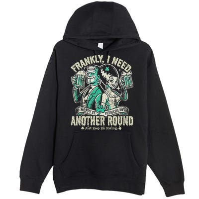 Frankly I Need Another Round Drinking Premium Pullover Hoodie