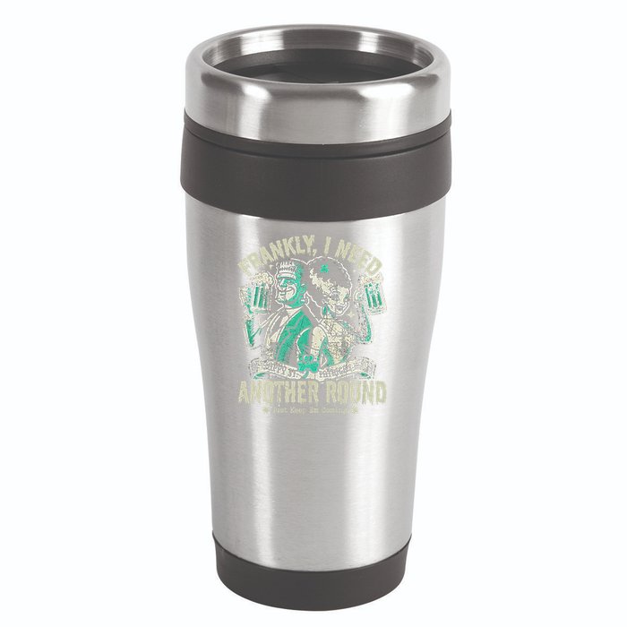 Frankly I Need Another Round Drinking 16oz Travel Tumbler
