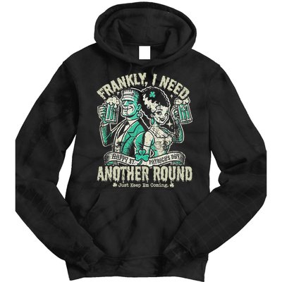 Frankly I Need Another Round Drinking Tie Dye Hoodie