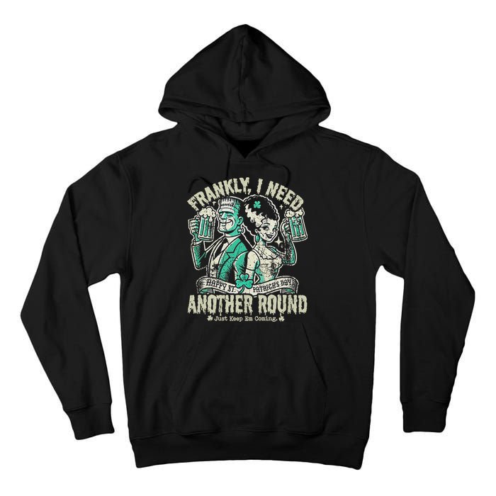Frankly I Need Another Round Drinking Tall Hoodie