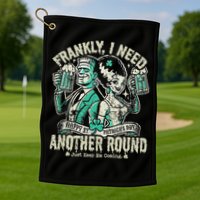 Frankly I Need Another Round Drinking Golf Towel