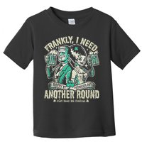 Frankly I Need Another Round Drinking Toddler T-Shirt