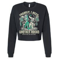 Frankly I Need Another Round Drinking Cropped Pullover Crew