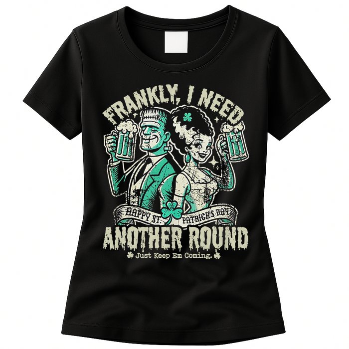 Frankly I Need Another Round Drinking Womens T-Shirt