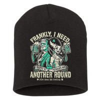Frankly I Need Another Round Drinking Short Acrylic Beanie