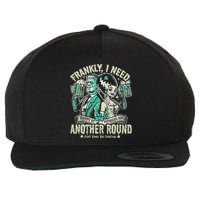 Frankly I Need Another Round Drinking Wool Snapback Cap