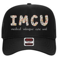 Floral Imcu Nurse Intermediate Care Unit Nurse Appreciation High Crown Mesh Back Trucker Hat