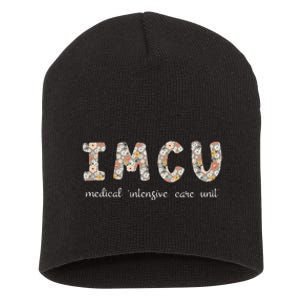 Floral Imcu Nurse Intermediate Care Unit Nurse Appreciation Short Acrylic Beanie