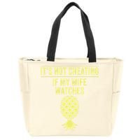 Funny ItS Not Cheating If My Wife Watches Gift Husbands Zip Tote Bag