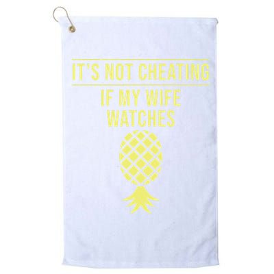 Funny ItS Not Cheating If My Wife Watches Gift Husbands Golf Towel