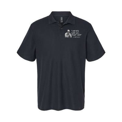 Funny I Never Said All That Shit Confucius Softstyle Adult Sport Polo