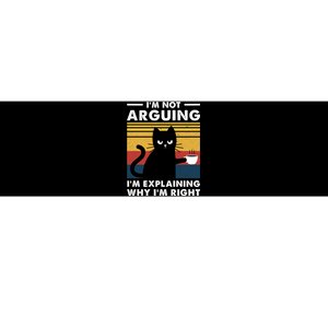 Funny I'm Not Arguing I'm Just Explain Why I'm Right Bumper Sticker