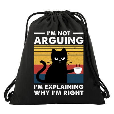 Funny I'm Not Arguing I'm Just Explain Why I'm Right Drawstring Bag