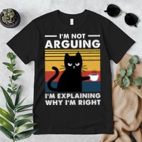 Funny I'm Not Arguing I'm Just Explain Why I'm Right Premium T-Shirt
