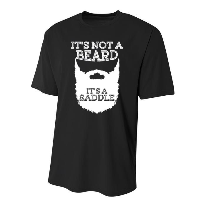 Funny Its Not A Beard Its A Saddle Gift Beard Lover Youth Performance Sprint T-Shirt