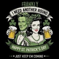 Frankly I Need Another Round Drinking Funny Flat Bill Trucker Hat