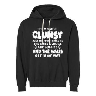 Funny I'm Not Clumsy Garment-Dyed Fleece Hoodie