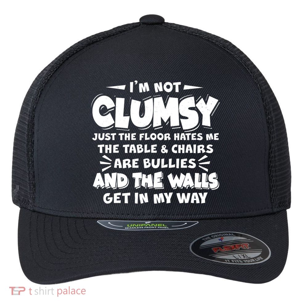 Funny I'm Not Clumsy Flexfit Unipanel Trucker Cap