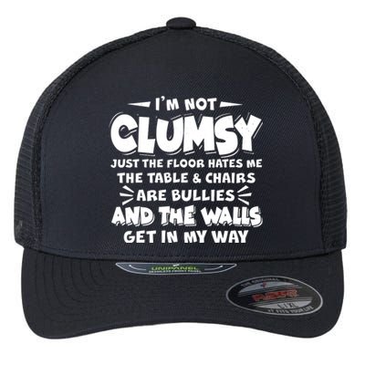 Funny I'm Not Clumsy Flexfit Unipanel Trucker Cap