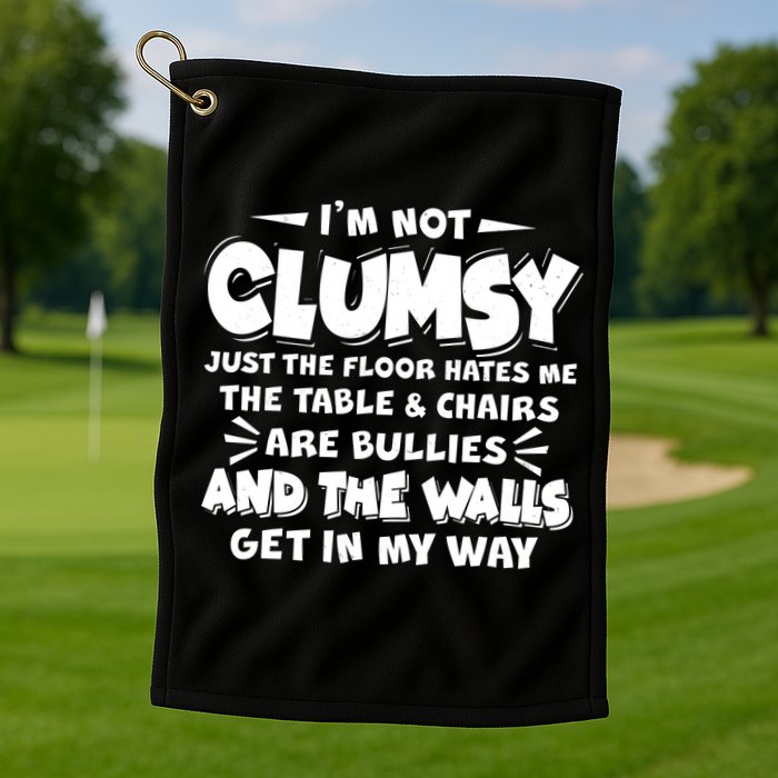 Funny I'm Not Clumsy Golf Towel