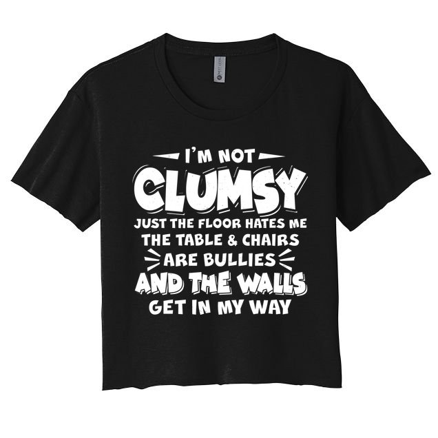 Funny I'm Not Clumsy Crop Top