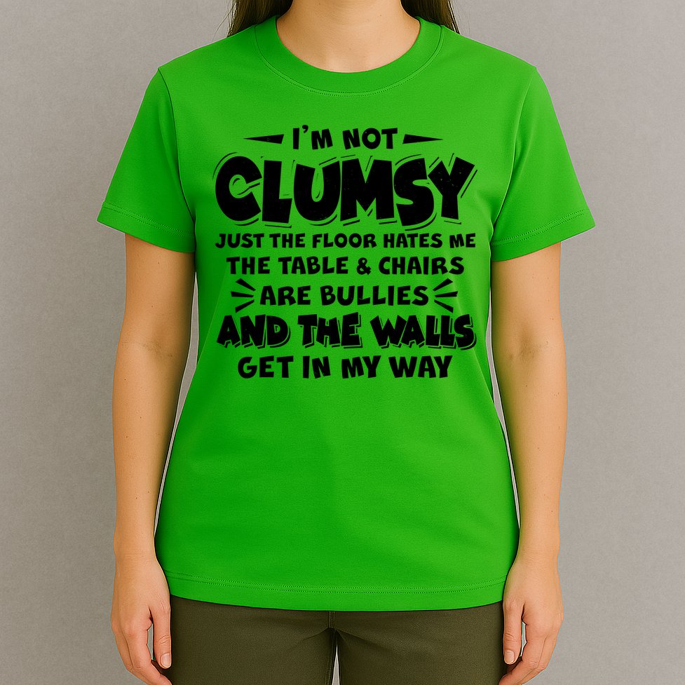 Funny I'm Not Clumsy T-Shirt