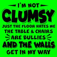Funny I'm Not Clumsy Button