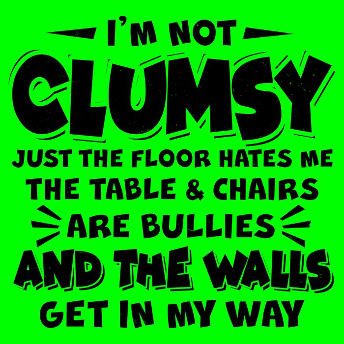 Funny I'm Not Clumsy Button