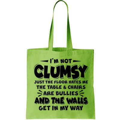 Funny I'm Not Clumsy Bag