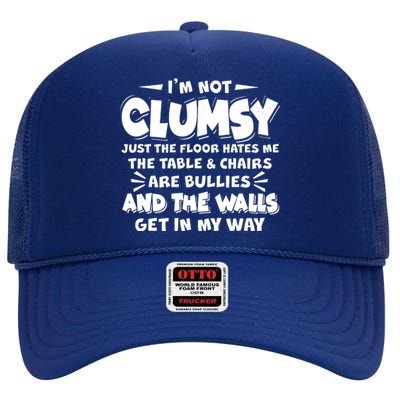 Funny I'm Not Clumsy High Crown Mesh Back Trucker Hat