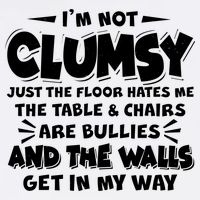Funny I'm Not Clumsy Garment-Dyed Sweatshirt