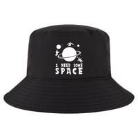 Funny I Need Some Space Kids Space Lover Space Cool Comfort Performance Bucket Hat