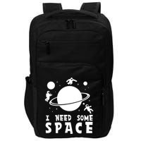 Funny I Need Some Space Kids Space Lover Space Impact Tech Backpack