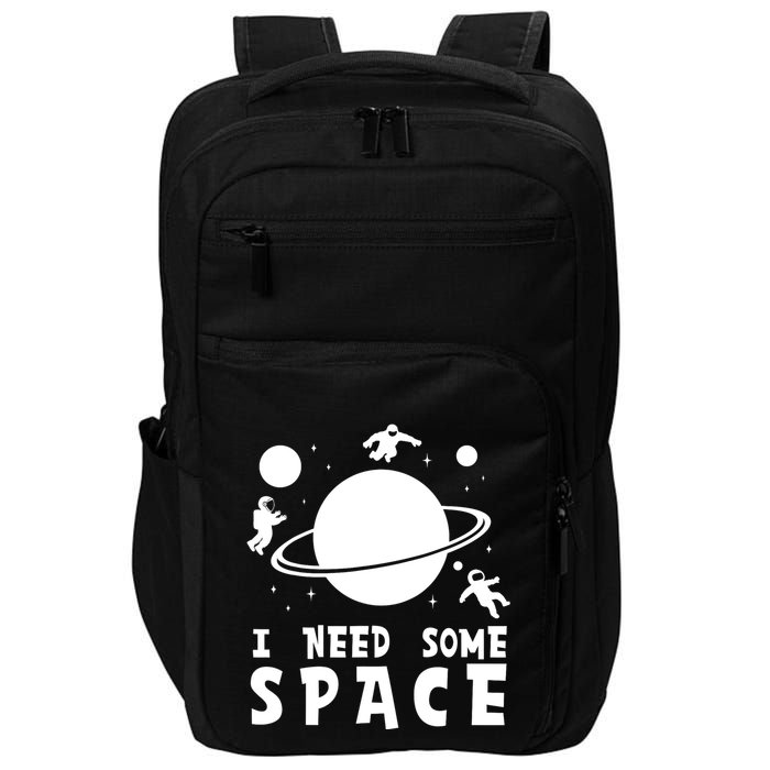 Funny I Need Some Space Kids Space Lover Space Impact Tech Backpack