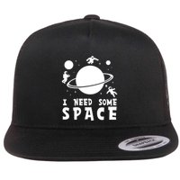 Funny I Need Some Space Kids Space Lover Space Flat Bill Trucker Hat
