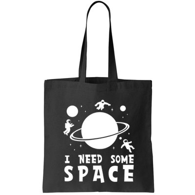 Funny I Need Some Space Kids Space Lover Space Bag