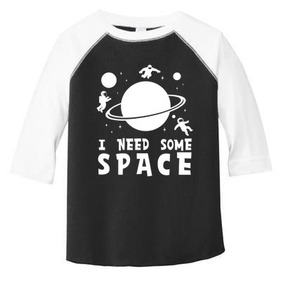 Funny I Need Some Space Kids Space Lover Space Toddler Fine Jersey T-Shirt