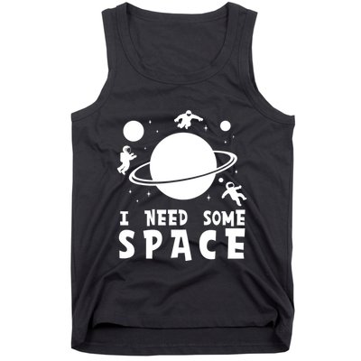 Funny I Need Some Space Kids Space Lover Space Tank Top