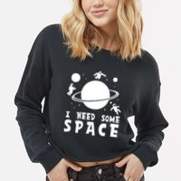 Funny I Need Some Space Kids Space Lover Space Cropped Pullover Crew