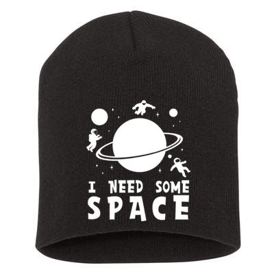 Funny I Need Some Space Kids Space Lover Space Short Acrylic Beanie