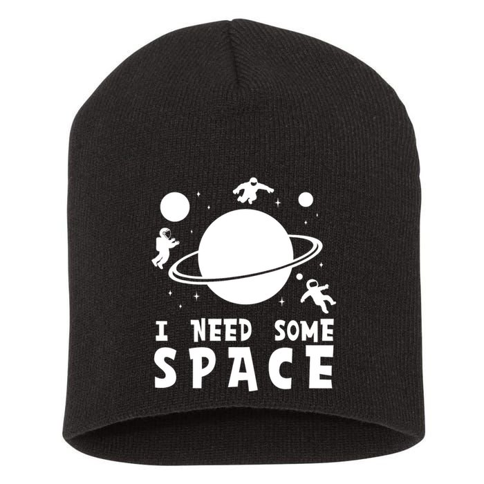 Funny I Need Some Space Kids Space Lover Space Short Acrylic Beanie