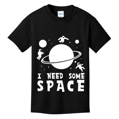 Funny I Need Some Space Kids Space Lover Space Kids T-Shirt
