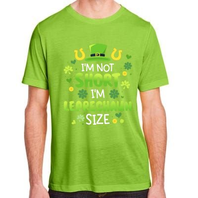 Funny I'm Not Short I'm Leprechaun Size For St Patricks Day Gift Adult ChromaSoft Performance T-Shirt