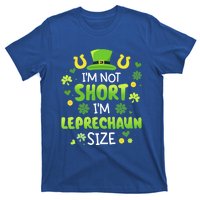 Funny I'm Not Short I'm Leprechaun Size For St Patricks Day Gift T-Shirt