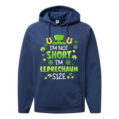 Funny I'm Not Short I'm Leprechaun Size For St Patricks Day Gift Performance Fleece Hoodie