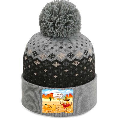 Funny It's Nacho Business The Baniff Cuffed Pom Beanie