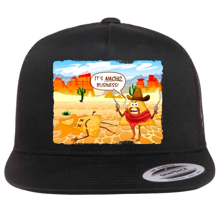 Funny It's Nacho Business Flat Bill Trucker Hat
