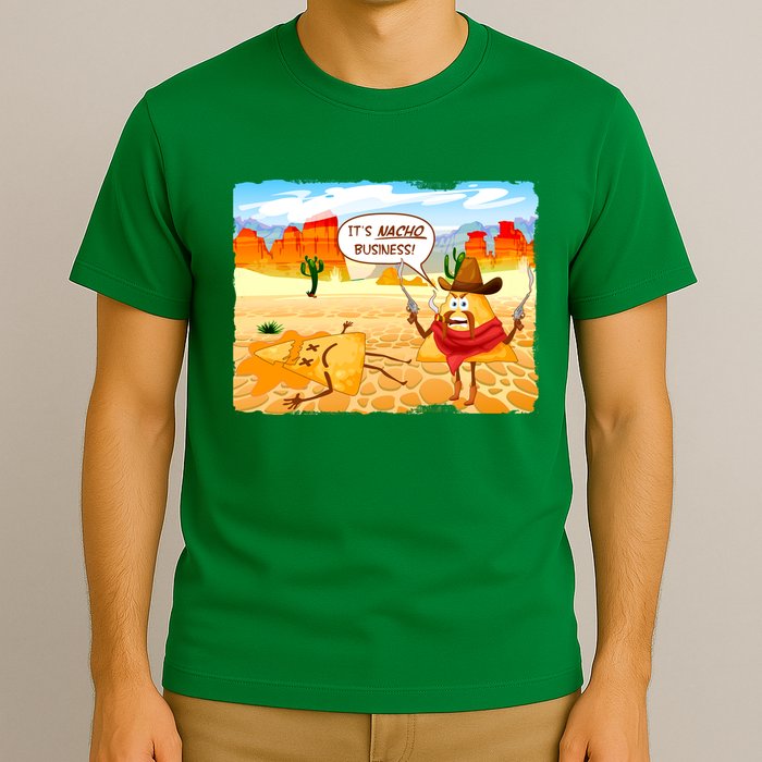 Funny It's Nacho Business T-Shirt