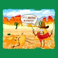 Funny It's Nacho Business T-Shirt